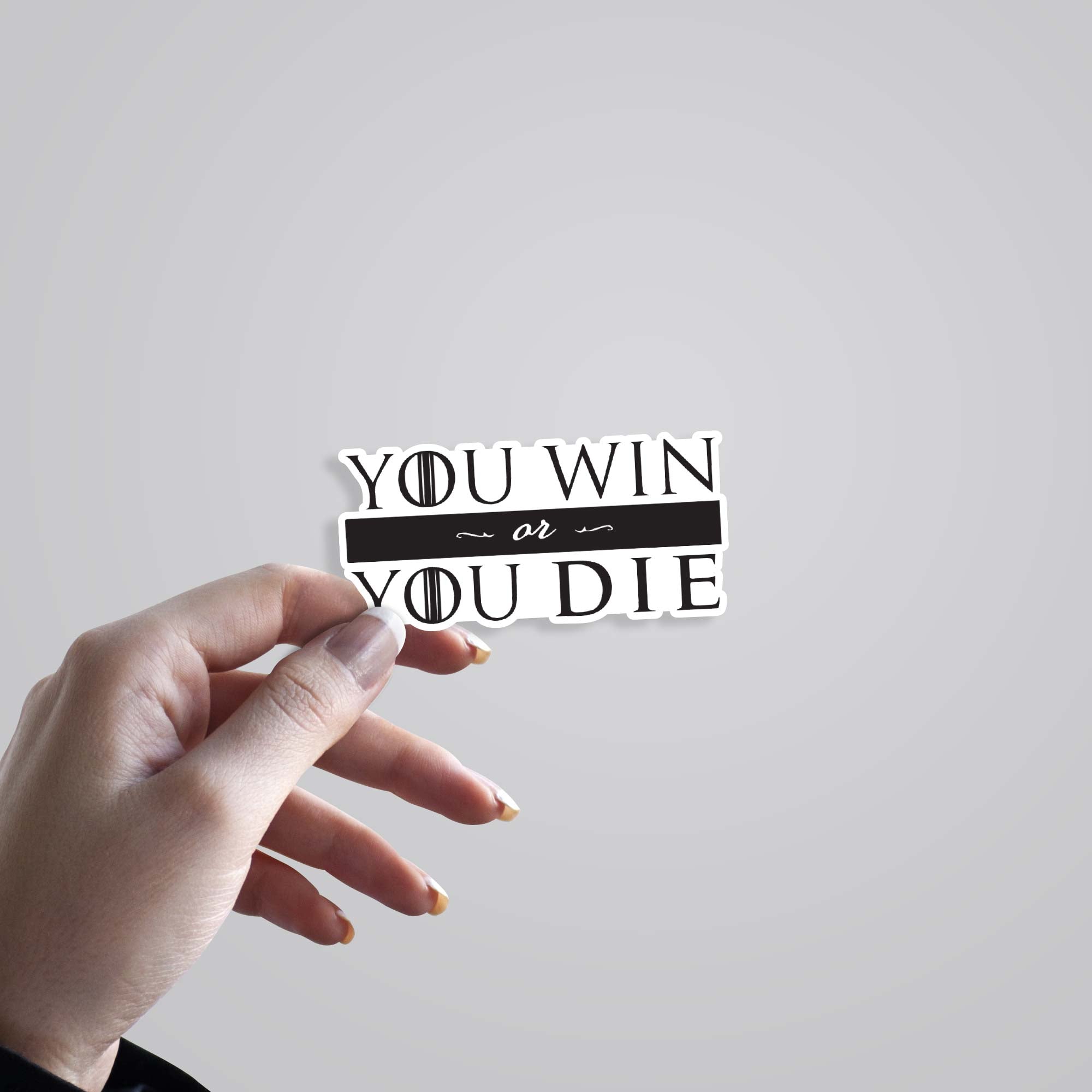 You Win or You Die TV Shows Stickers