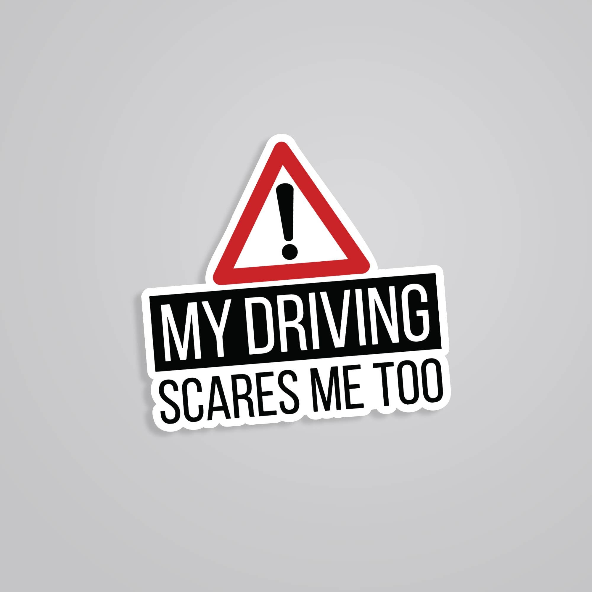 Fomo Store Stickers Cars & Bikes My driving scares me too