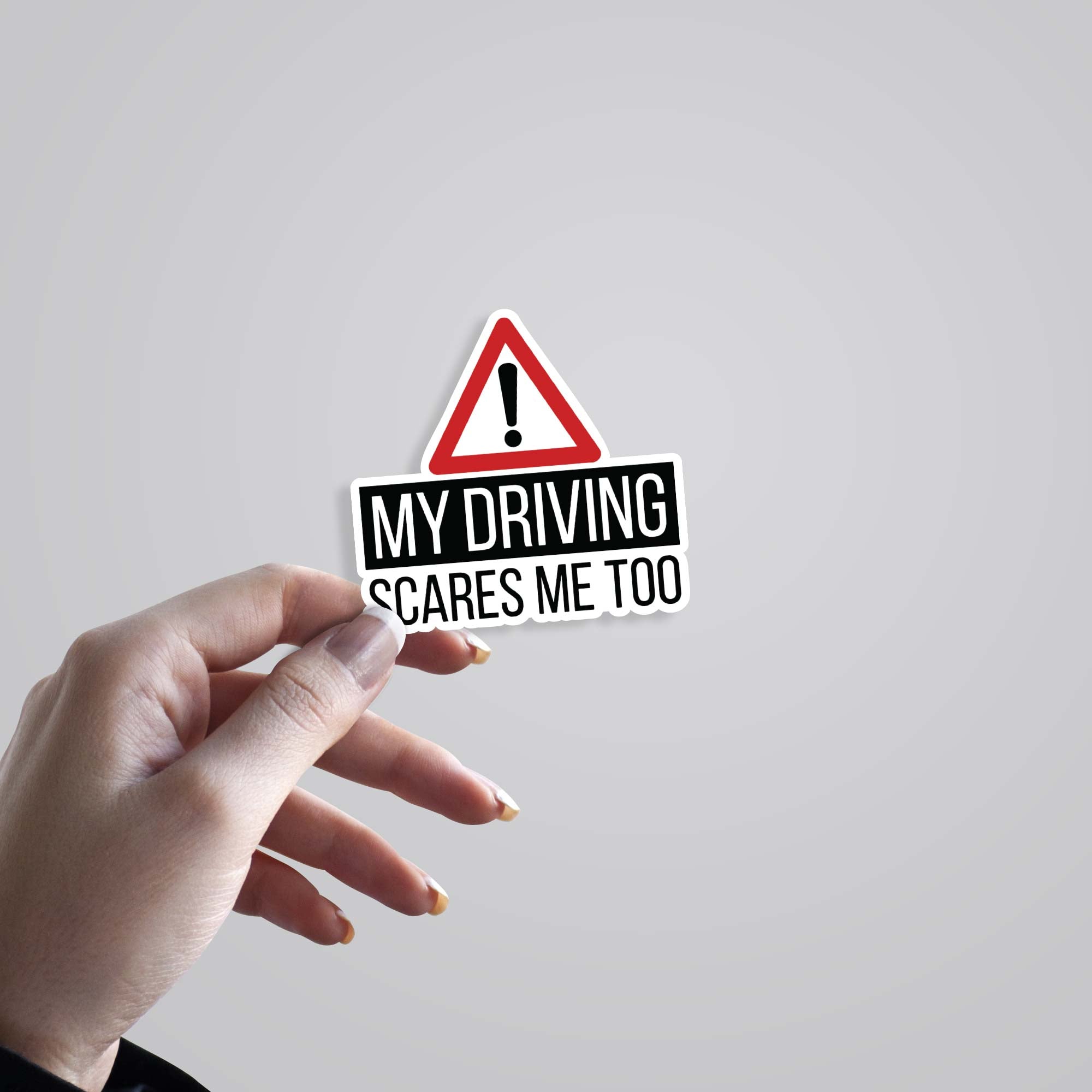 My driving scares me too Cars & Bikes Stickers