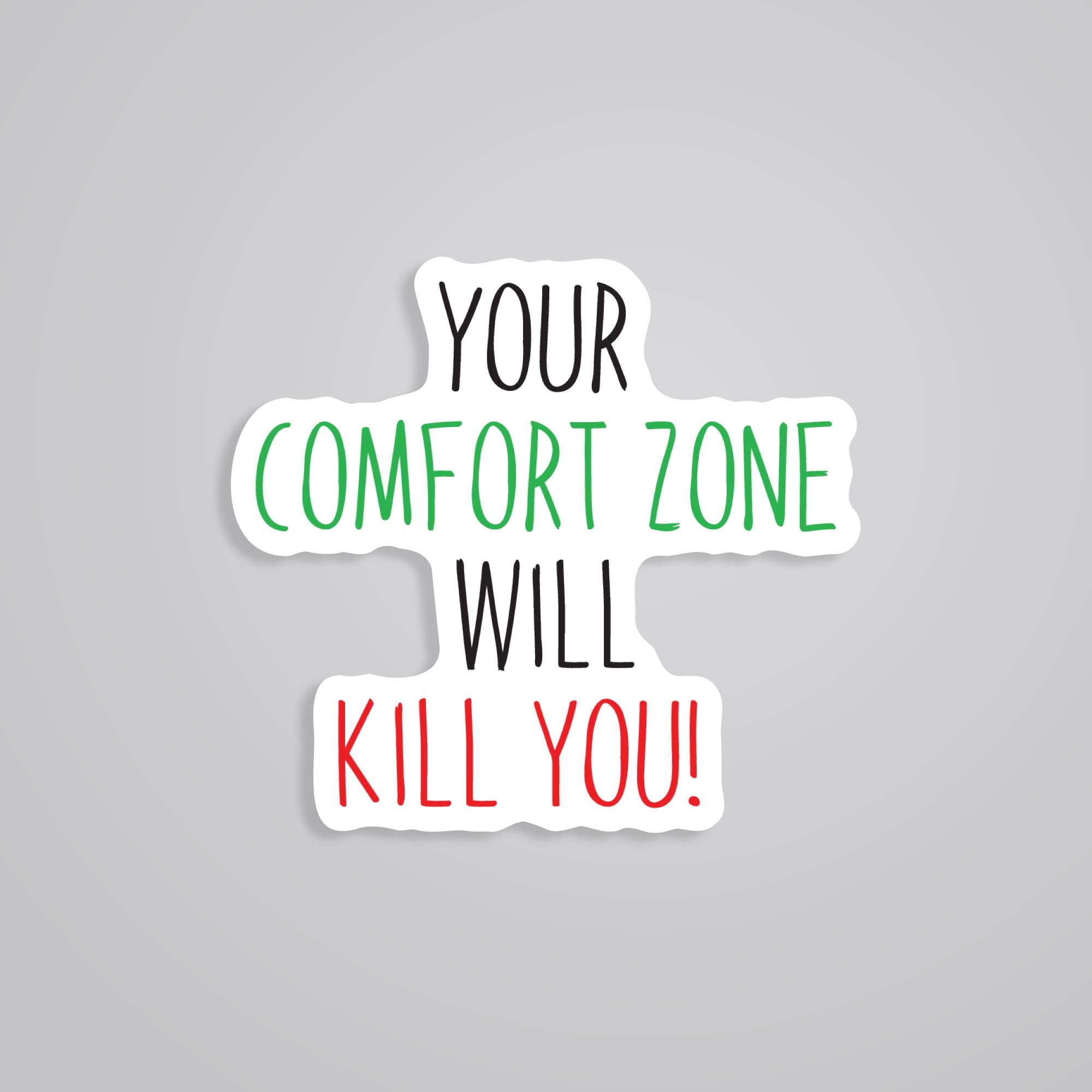Fomo Store Stickers Motivational Your Comfort Zone Will Kill You