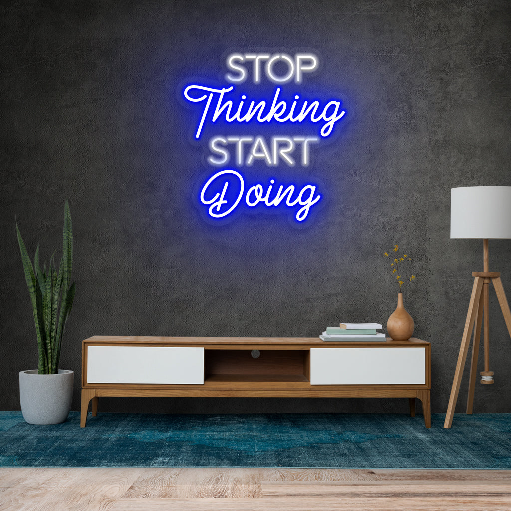 Fomo Store Neon Signs Quotes Stop Thinking Start Doing