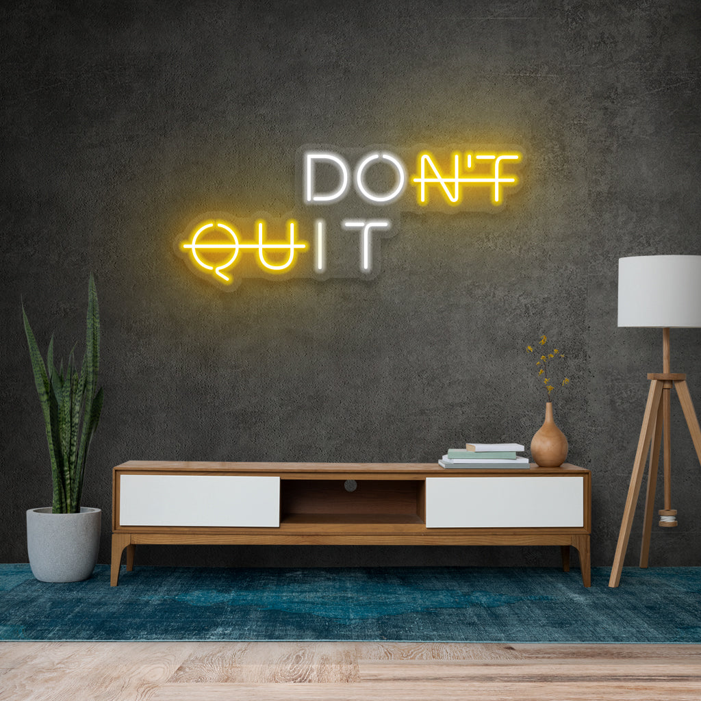Fomo Store Neon Signs Quotes Don’t Quit