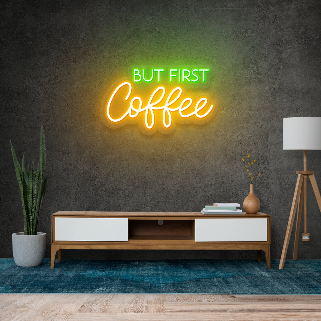 Fomo Store Neon Signs Quotes But First Coffee
