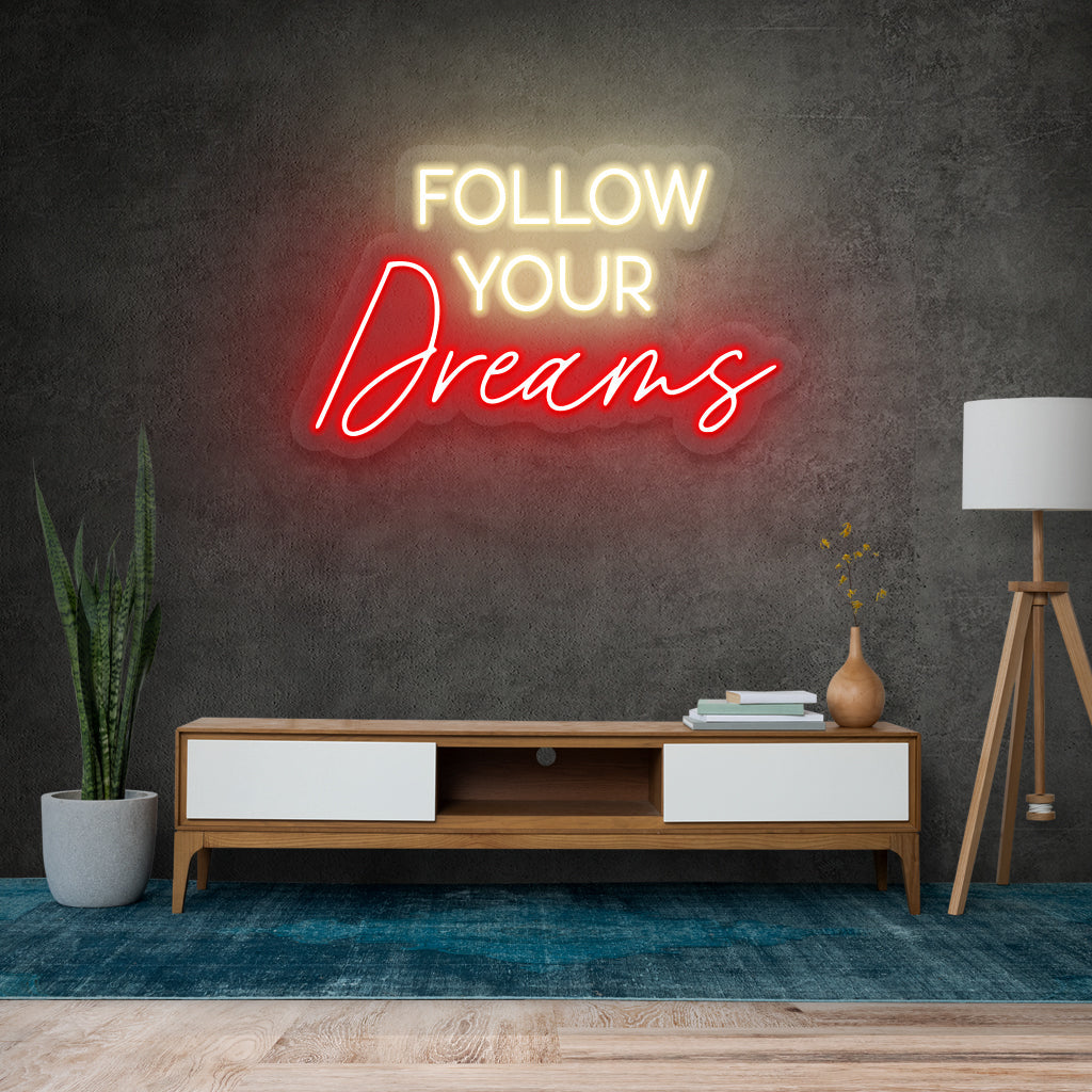 Fomo Store Neon Signs Quotes Follow Your Dreams