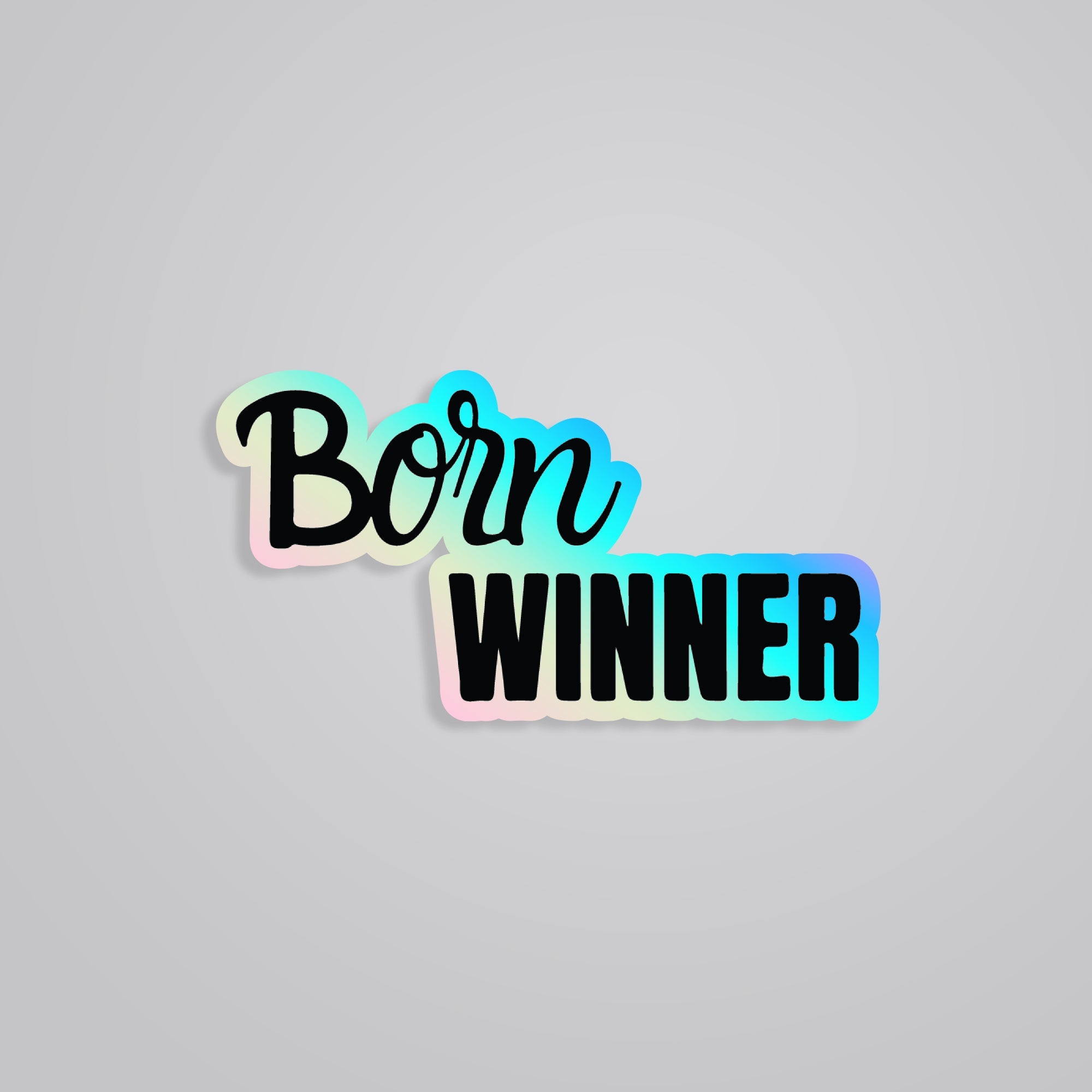 Fomo Store Holographic Stickers Witty Born Winner