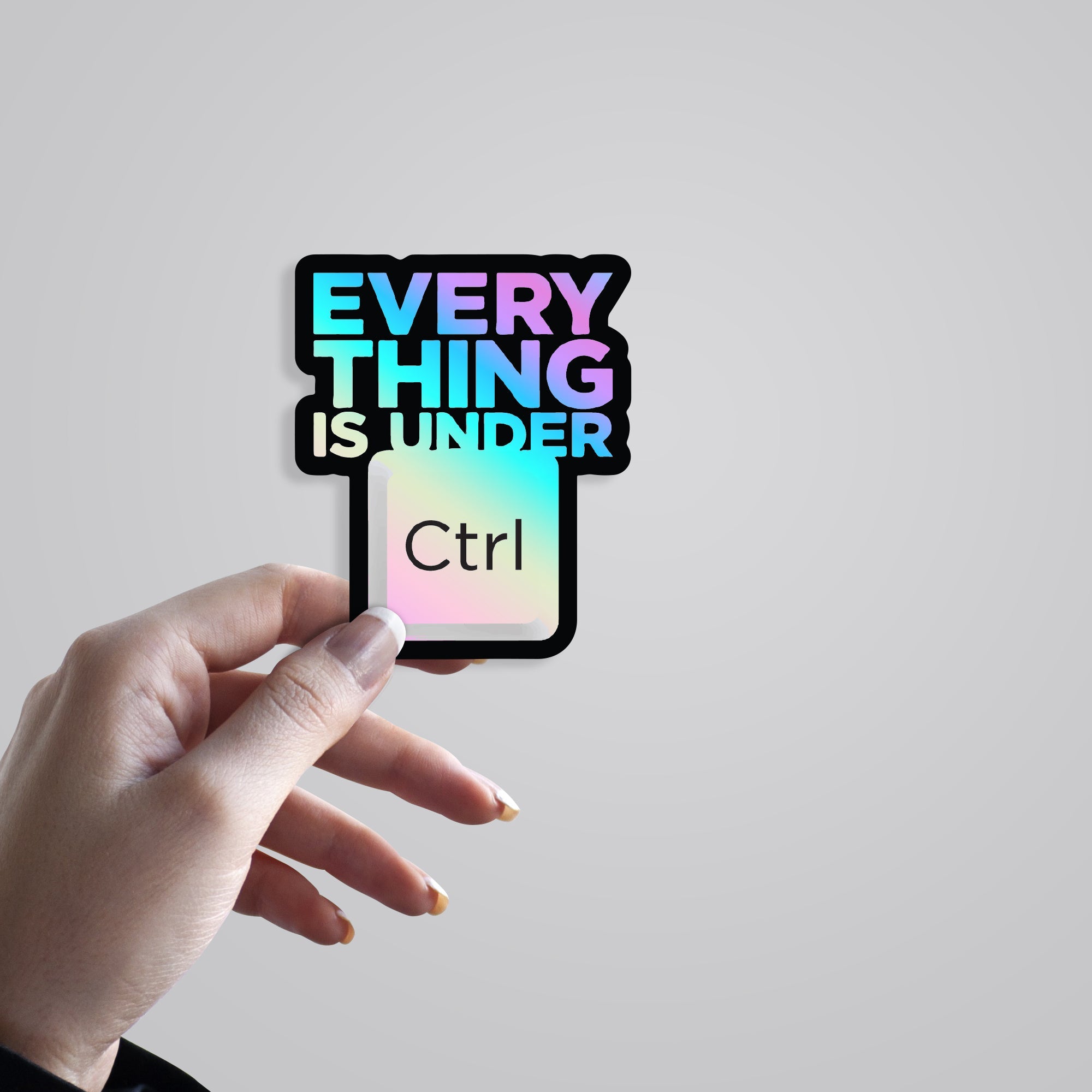 Everything is under Ctrl Holographic Stickers