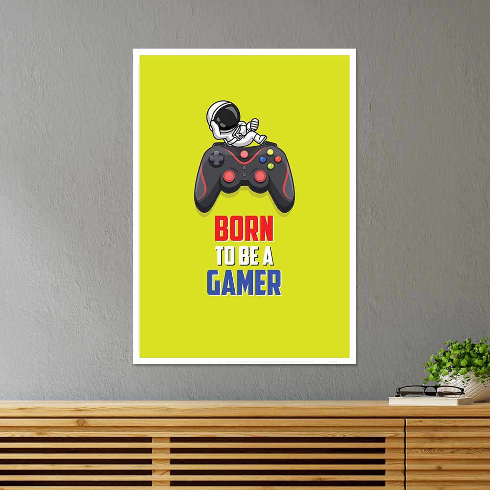 Born to be a Gamer Gaming Poster