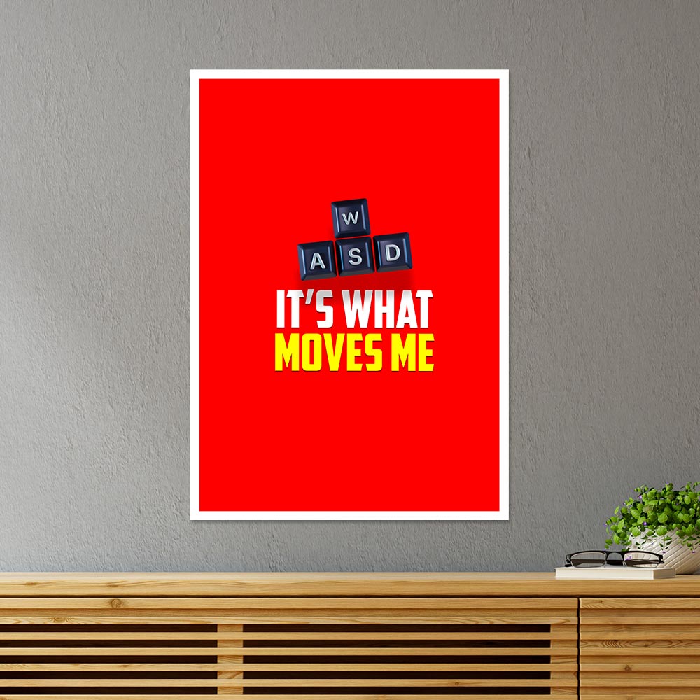 WASD It's What Moves Me Gaming Poster