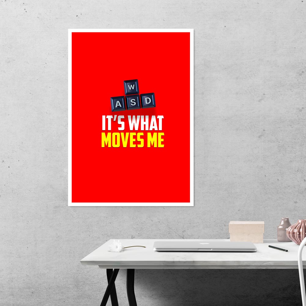 WASD It's What Moves Me Gaming Poster