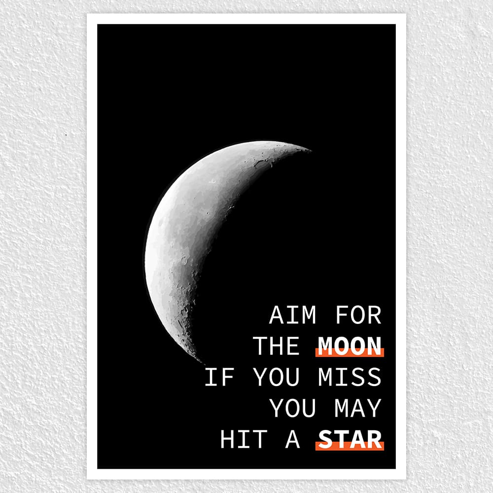 Fomo Store Posters Motivational Aim for the Moon 