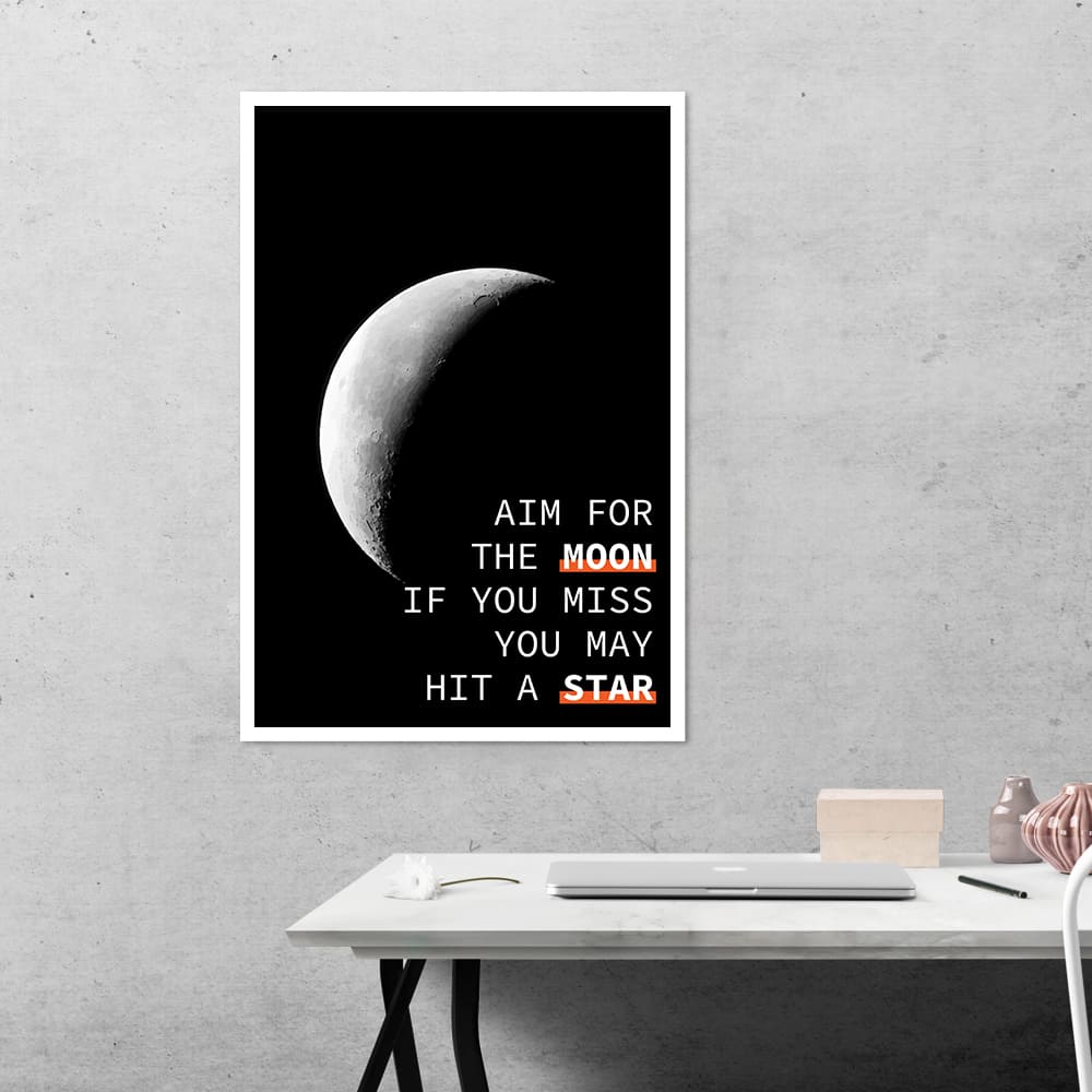 Aim for the Moon Motivational Poster