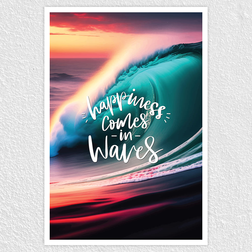 Fomo Store Posters Motivational Happiness Comes in Waves