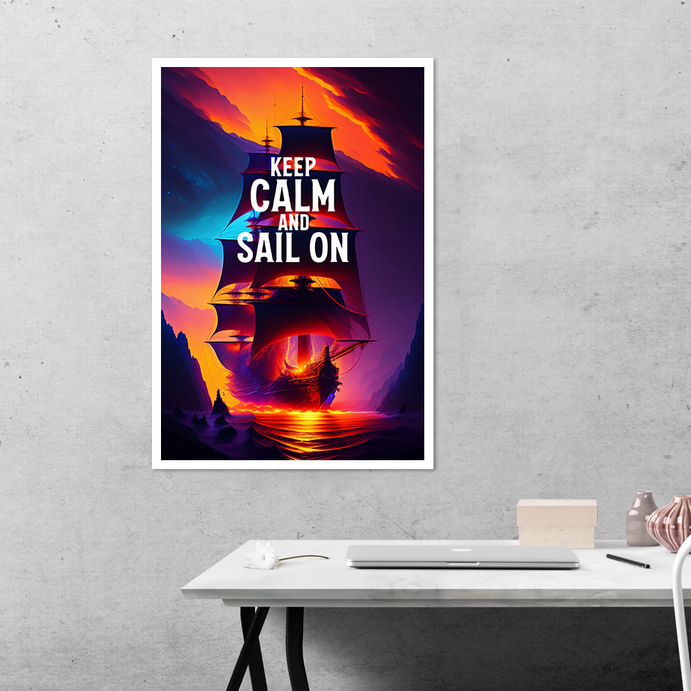 Keep Calm and Sail On Motivational Poster
