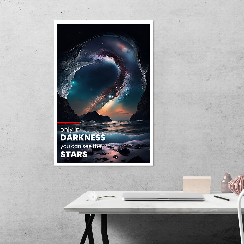 Only in Darkness You Can See Stars Motivational Poster
