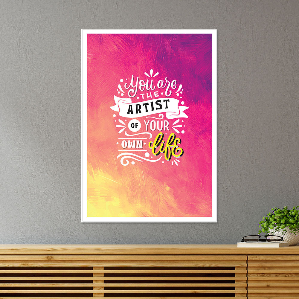You Are The Artist Motivational Poster