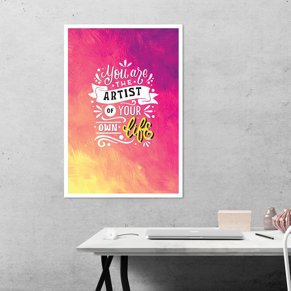 You Are The Artist Motivational Poster