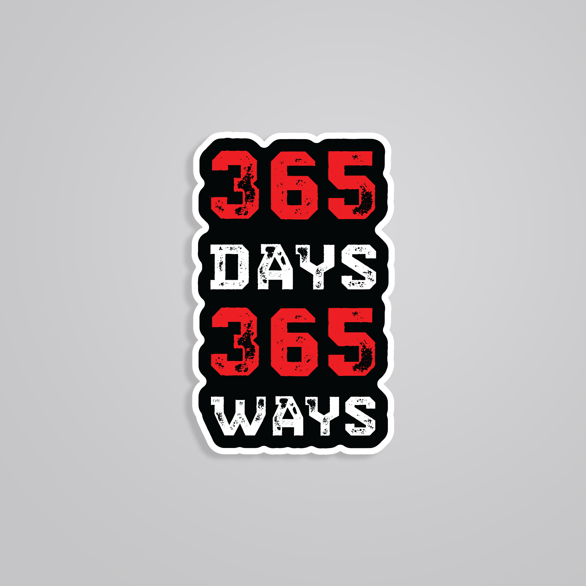 Fomo Store Stickers Casual 365 Days 365 Ways