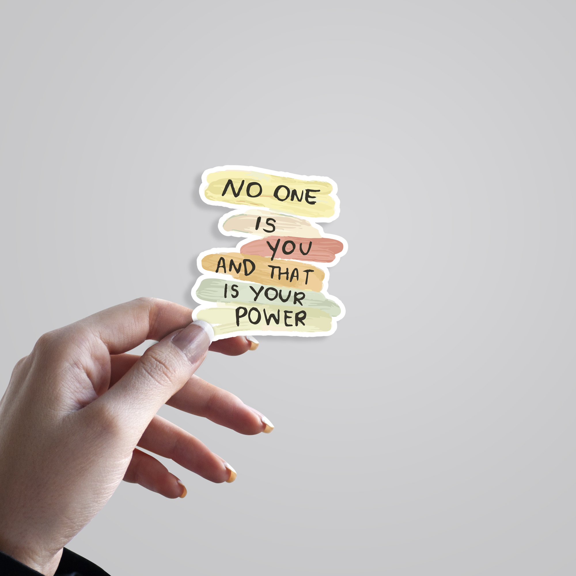 No One is You & That is your Power Motivational Stickers