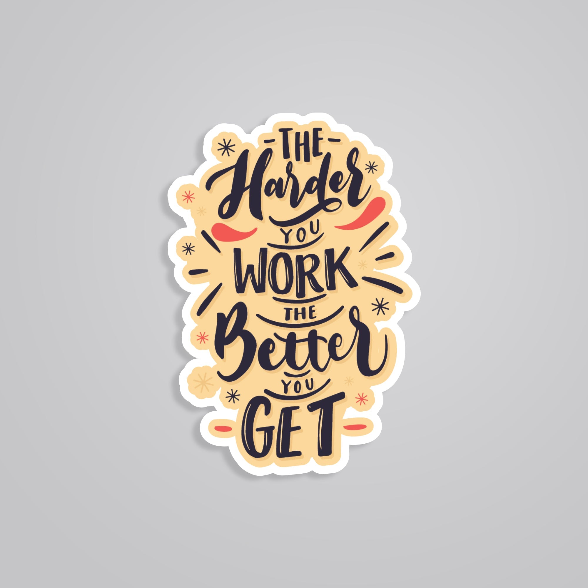 Fomo Store Stickers Motivational The harder you work The better you get