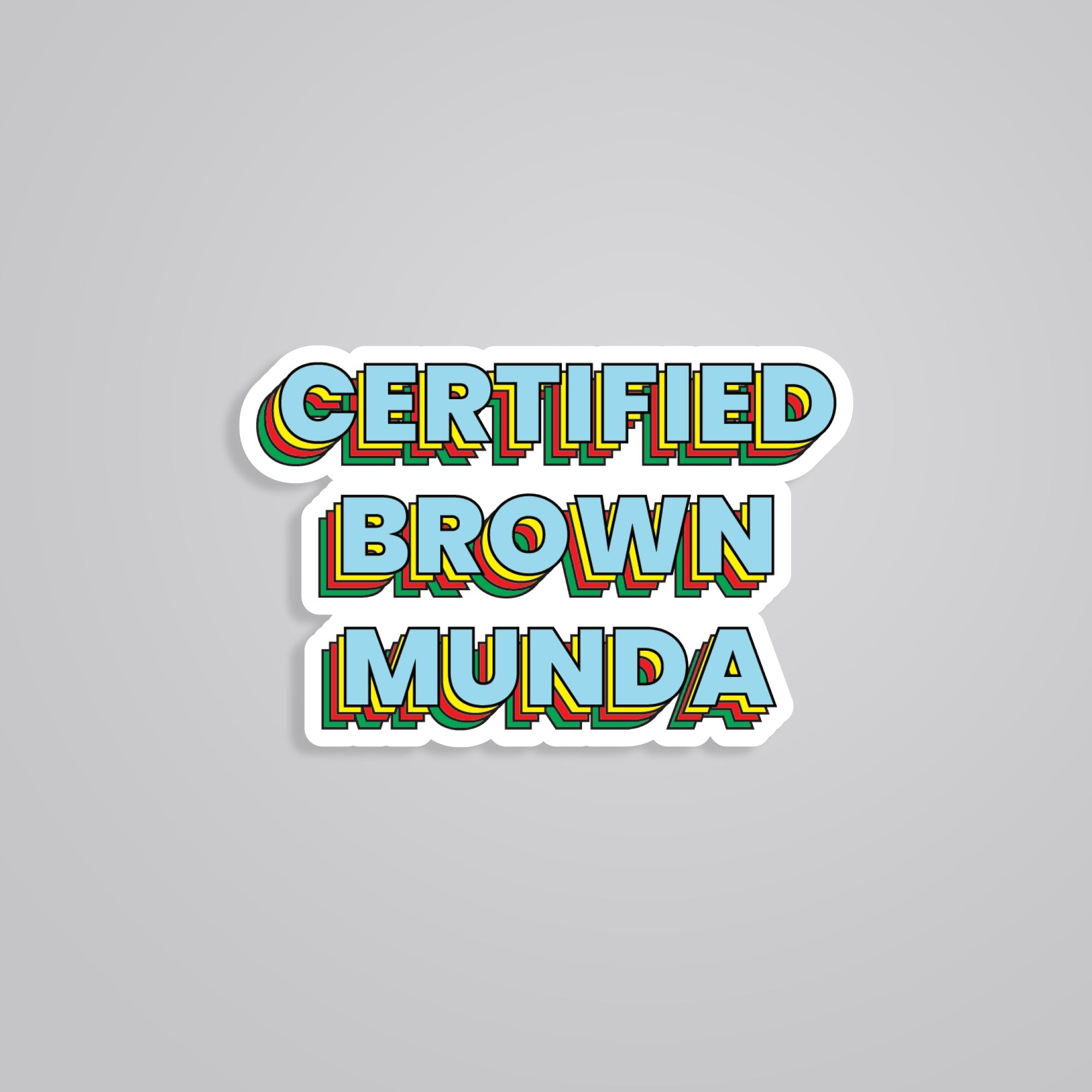 Fomo Store Stickers Witty Certified Brown Munda