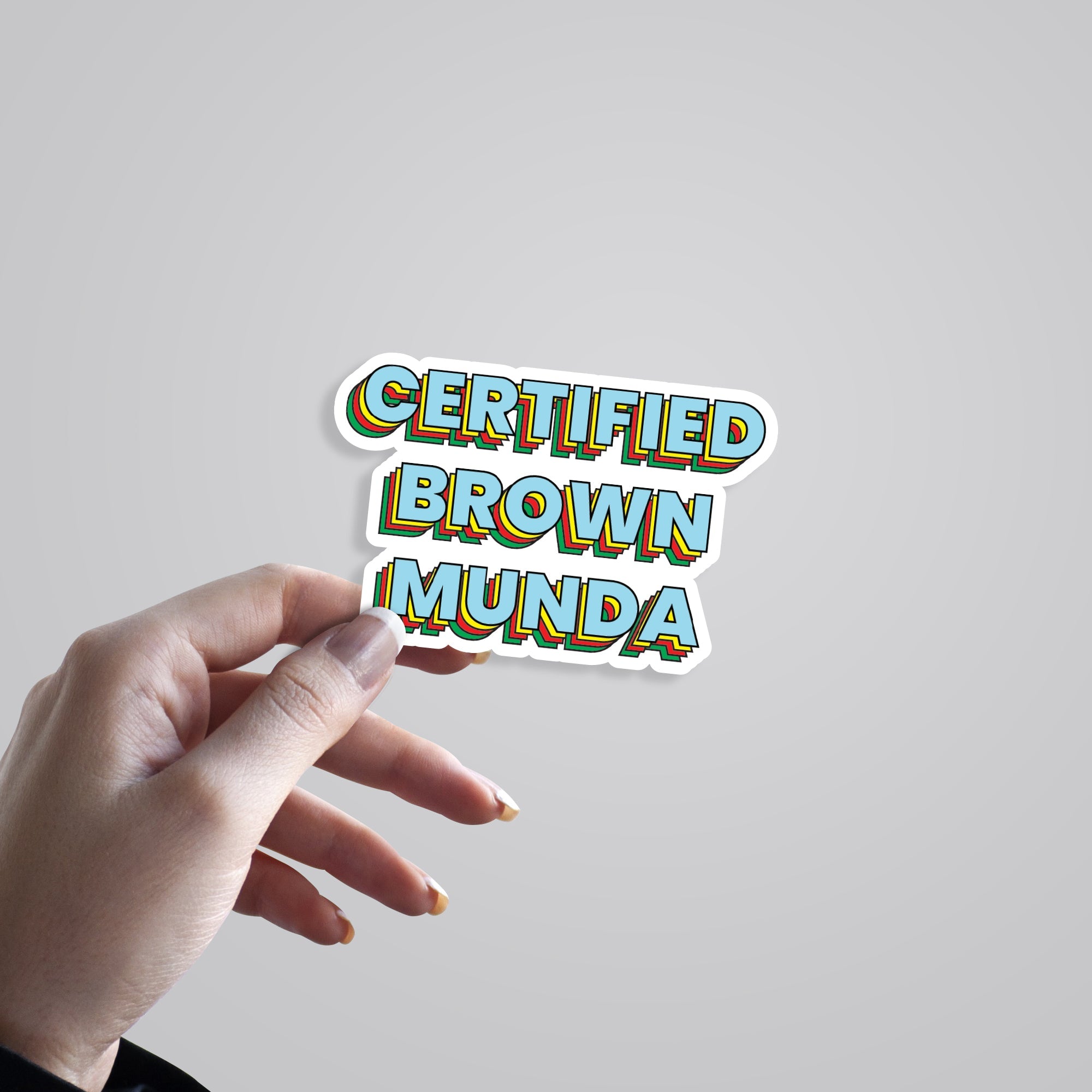 Certified Brown Munda Witty Stickers