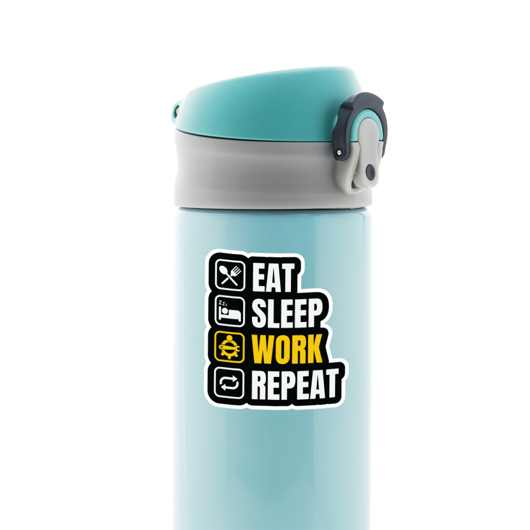 Eat Sleep Work Repeat Witty Stickers