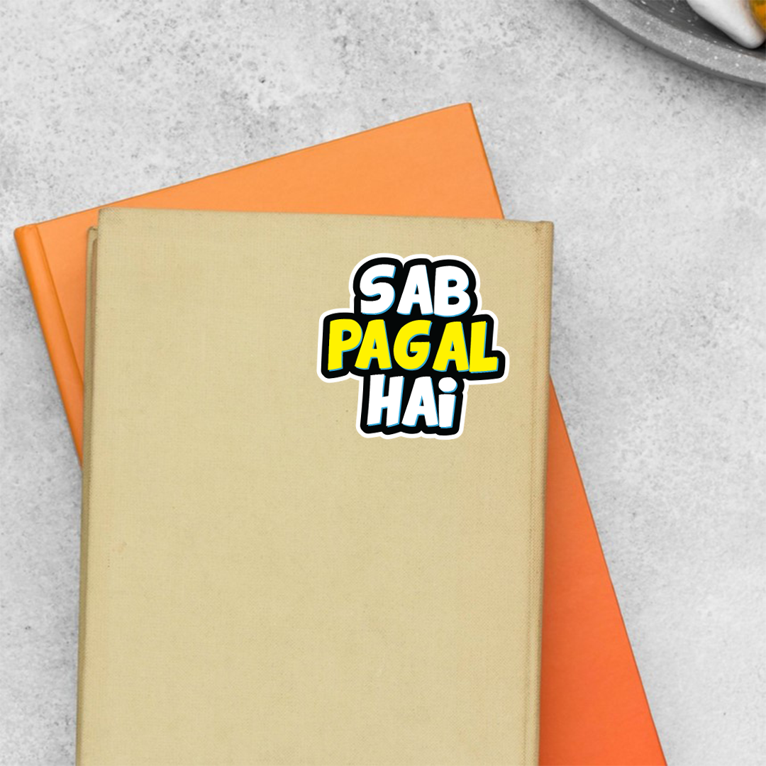 Sab Pagal Hai Witty Stickers