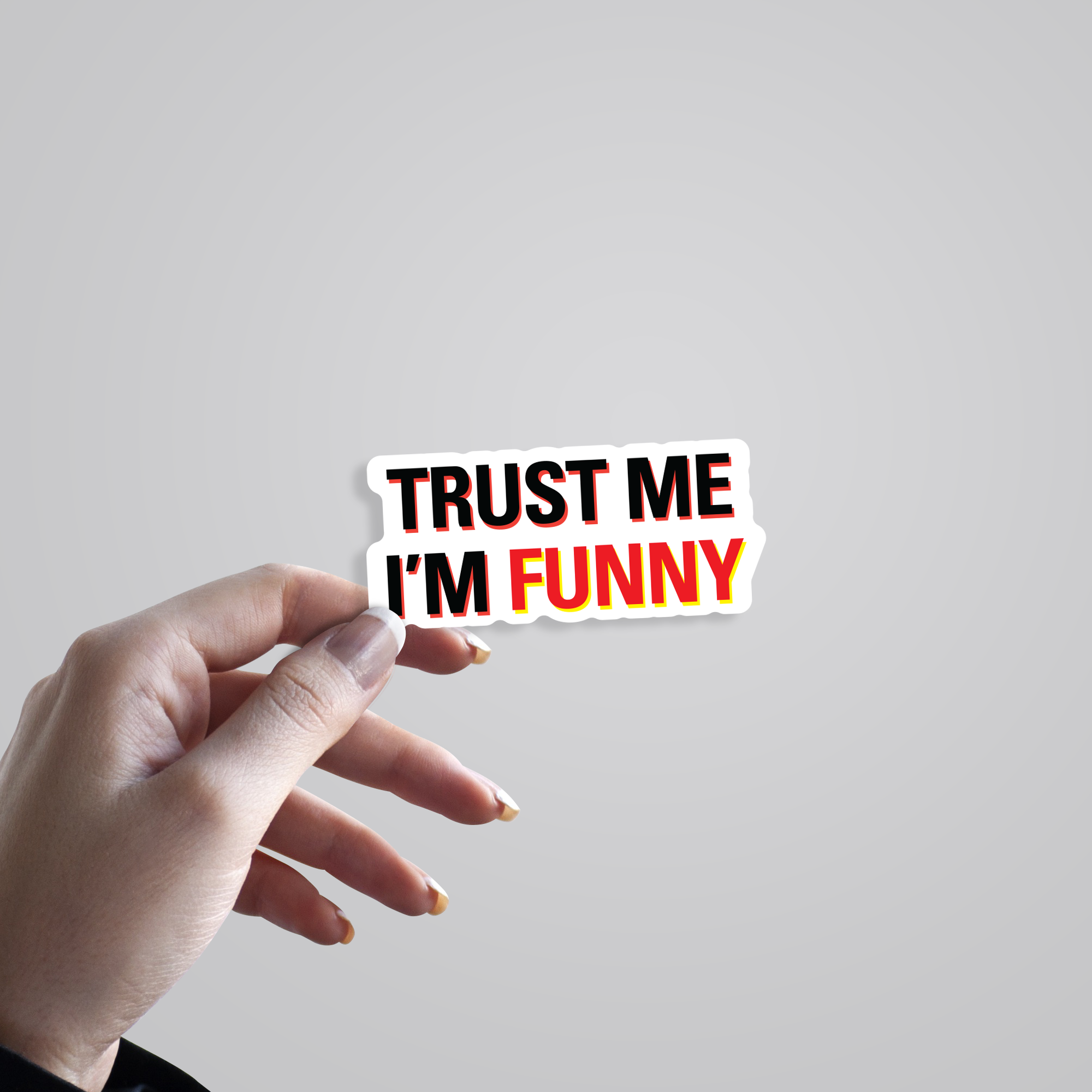 Fomo Store Stickers Witty Trust Me I'm Funny